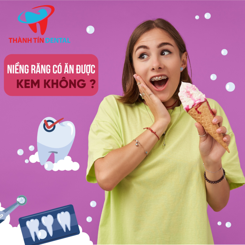 Niềng răng có nên ăn kem